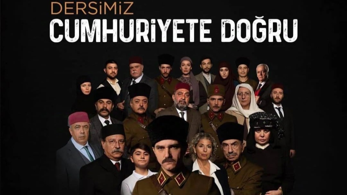 28/10/2024... CUMHURİYET HAFTASI, DERSİMİZ CUMHURİYETE DOĞRU